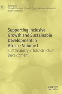bokomslag Supporting Inclusive Growth and Sustainable Development in Africa - Volume I