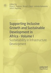 bokomslag Supporting Inclusive Growth and Sustainable Development in Africa - Volume I