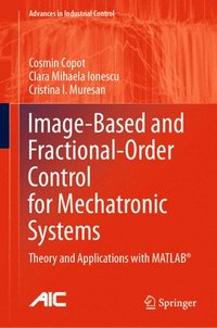 bokomslag Image-Based and Fractional-Order Control for Mechatronic Systems