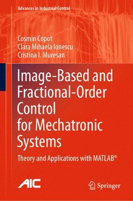 Image-Based and Fractional-Order Control for Mechatronic Systems 1