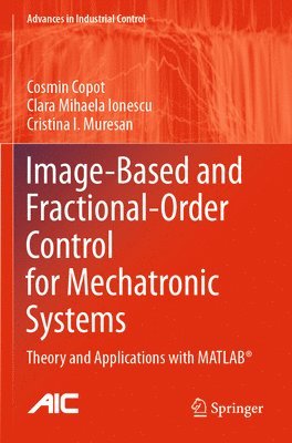 Image-Based and Fractional-Order Control for Mechatronic Systems 1