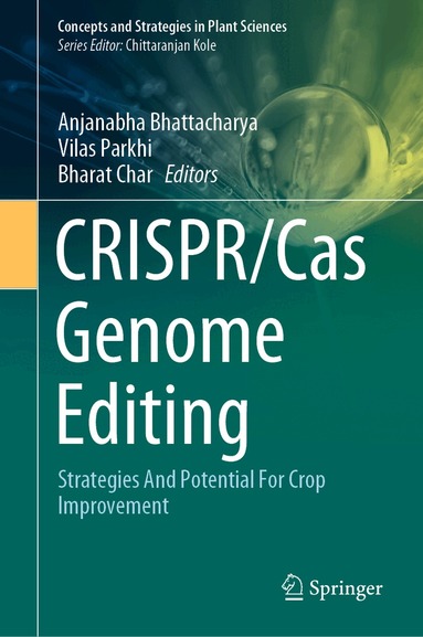 Anjanabha Bhattacharya, Vilas Parkhi, Bharat Char - CRISPR/Cas Genome Editing, Inbunden