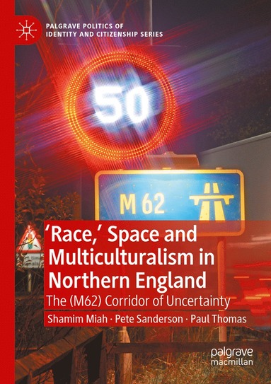 bokomslag 'Race,' Space and Multiculturalism in Northern England