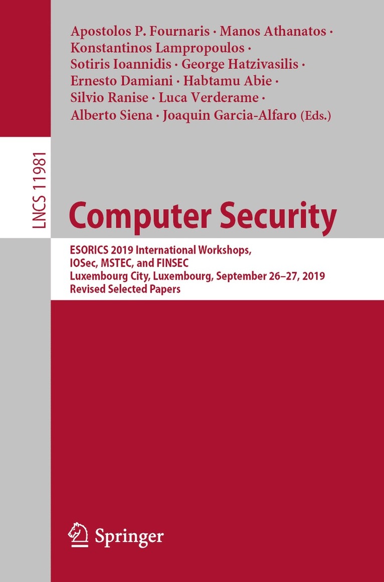 Apostolos P. Fournaris, Manos Athanatos, Konstantinos Lampropoulos, Sotiris Ioannidis, George Hatzivasilis, Ernesto Damiani, Habtamu Abie, Silvio Ranise, Luca Verderame, Alberto Siena, Joaquin Garcia-Alfaro - Computer Security, Häftad