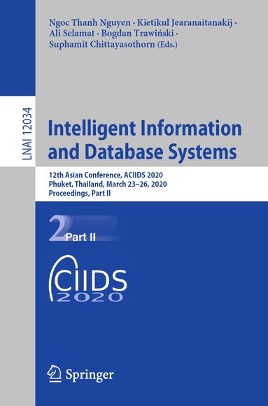 Ngoc Thanh Nguyen, Kietikul Jearanaitanakij, Ali Selamat, Bogdan Trawiński, Suphamit Chittayasothorn - Intelligent Information and Database Systems, Häftad