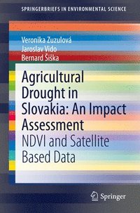 bokomslag Agricultural Drought in Slovakia: An Impact Assessment