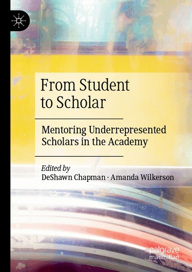 DeShawn Chapman, Amanda Wilkerson - From Student to Scholar, Häftad
