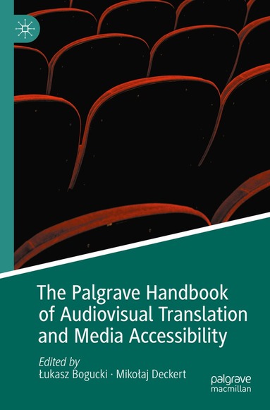 Łukasz Bogucki, Mikołaj Deckert - Palgrave Handbook of Audiovisual Translation and Media Accessibility, Häftad