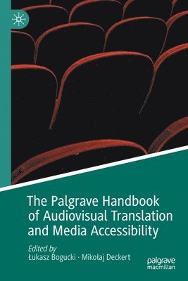 The Palgrave Handbook of Audiovisual Translation and Media Accessibility 1