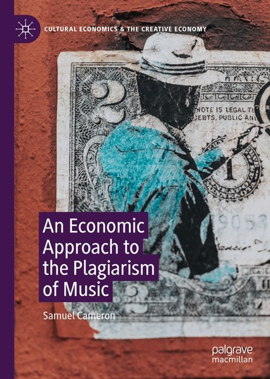 Samuel Cameron - Economic Approach to the Plagiarism of Music, Inbunden