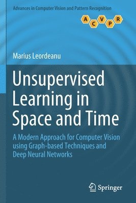 Unsupervised Learning in Space and Time 1