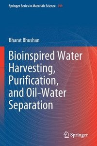 bokomslag Bioinspired Water Harvesting, Purification, and Oil-Water Separation