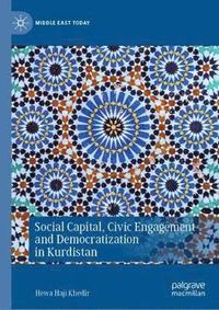 bokomslag Social Capital, Civic Engagement and Democratization in Kurdistan