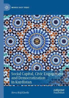 Social Capital, Civic Engagement and Democratization in Kurdistan 1