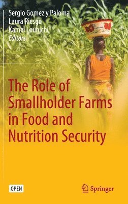 The Role of Smallholder Farms in Food and Nutrition Security 1
