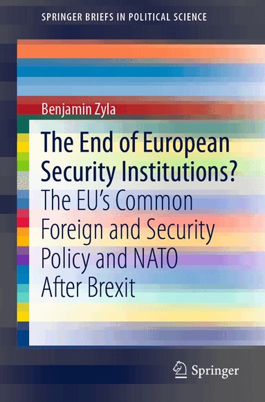 Benjamin Zyla - End of European Security Institutions?, Häftad