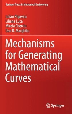 bokomslag Mechanisms for Generating Mathematical Curves