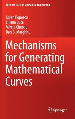 Mechanisms for Generating Mathematical Curves 1