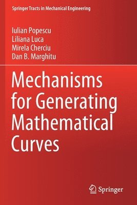 bokomslag Mechanisms for Generating Mathematical Curves