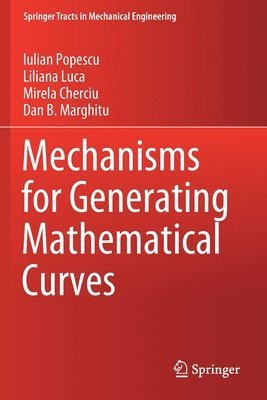 Mechanisms for Generating Mathematical Curves 1