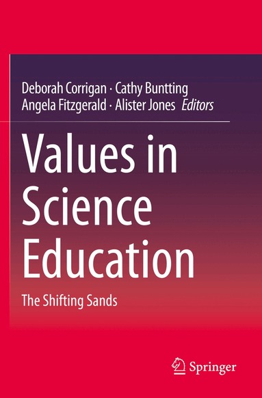 Deborah Corrigan, Cathy Buntting, Angela Fitzgerald, Alister Jones - Values in Science Education, Häftad