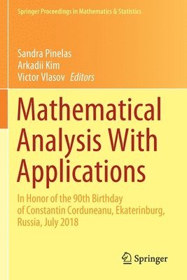 Sandra Pinelas, Arkadii Kim, Victor Vlasov - Mathematical Analysis With Applications, Häftad