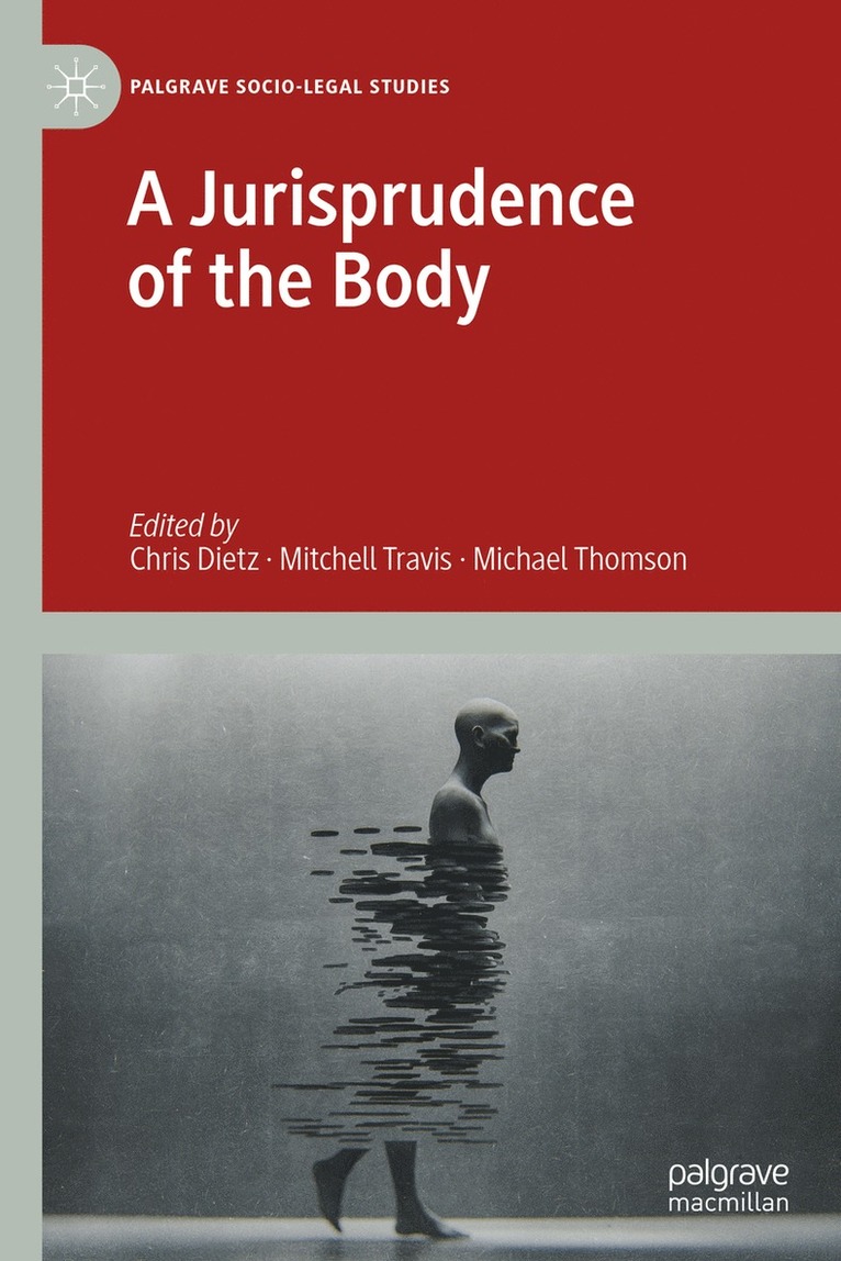 Chris Dietz, Mitchell Travis, Michael Thomson - Jurisprudence of the Body, Inbunden