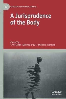 Chris Dietz, Mitchell Travis, Michael Thomson - Jurisprudence of the Body, Häftad