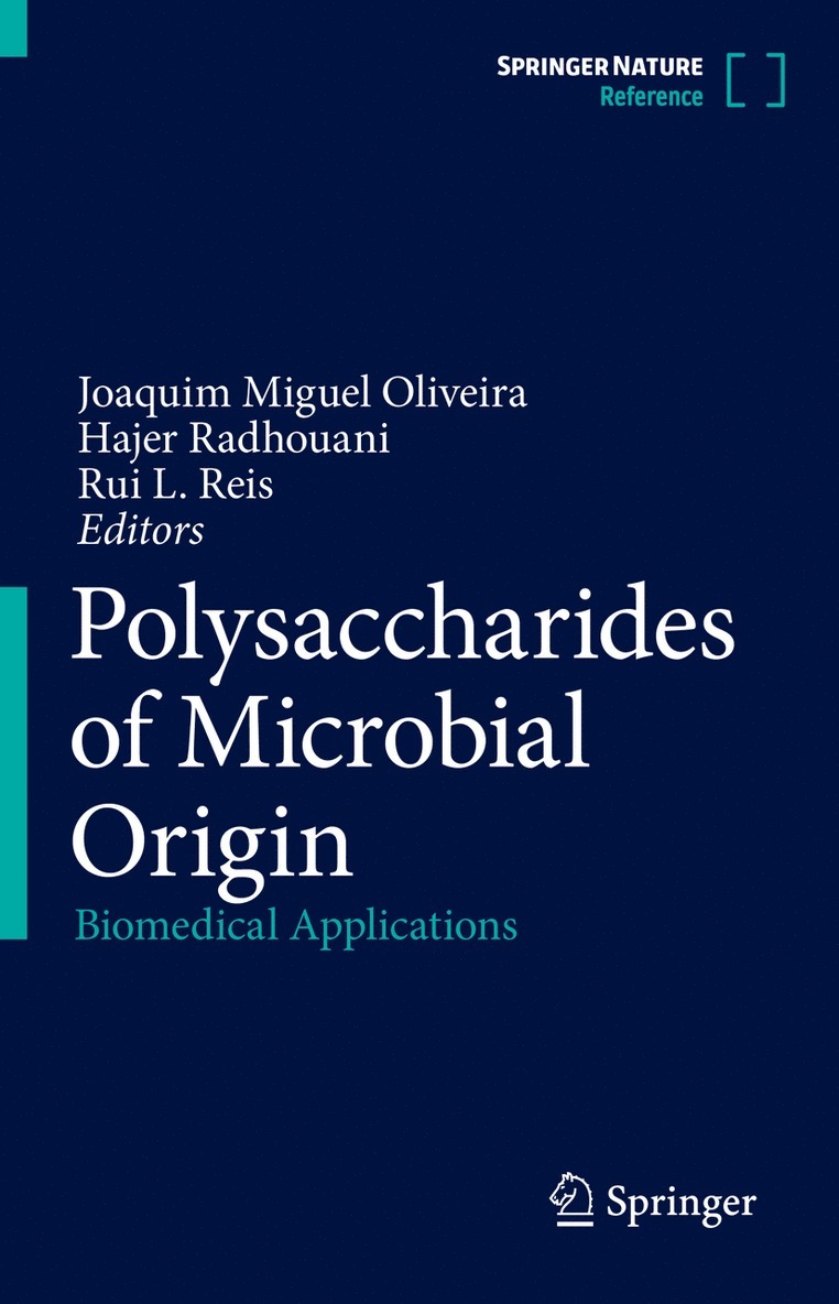 Joaquim Miguel Oliveira, Hajer Radhouani, Rui L. Reis, Joaquim Oliveira - Polysaccharides of Microbial Origin, Inbunden