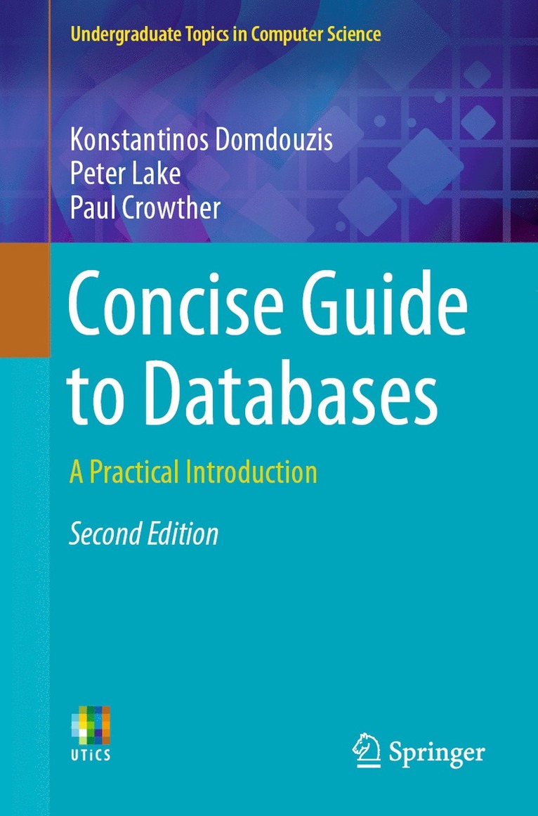 Konstantinos Domdouzis, Peter Lake, Paul Crowther - Concise Guide to Databases, Häftad