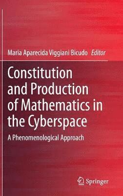 Constitution and Production of Mathematics in the Cyberspace 1