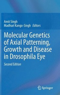 bokomslag Molecular Genetics of Axial Patterning, Growth and Disease in Drosophila Eye