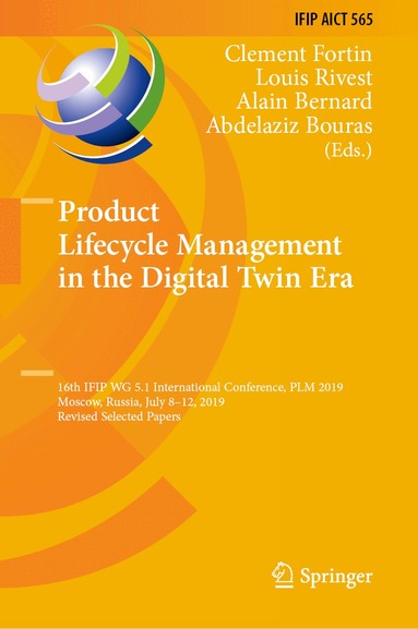 Clement Fortin, Louis Rivest, Alain Bernard, Abdelaziz Bouras - Product Lifecycle Management in the Digital Twin Era, Inbunden