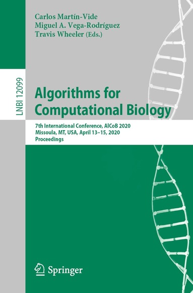 Carlos Martín-Vide, Miguel A. Vega-Rodríguez, Travis Wheeler - Algorithms for Computational Biology, Häftad