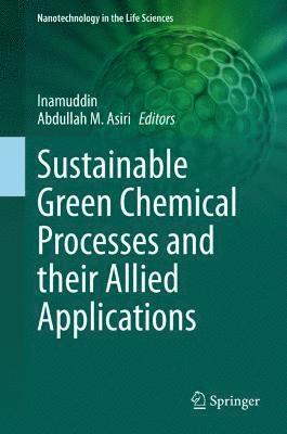 bokomslag Sustainable Green Chemical Processes and their Allied Applications