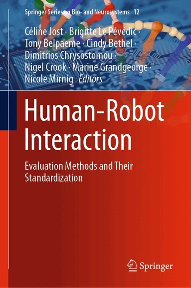 Céline Jost, Brigitte Le Pévédic, Tony Belpaeme, Cindy Bethel, Dimitrios Chrysostomou, Nigel Crook, Marine Grandgeorge, Nicole Mirnig - Human-Robot Interaction, Inbunden