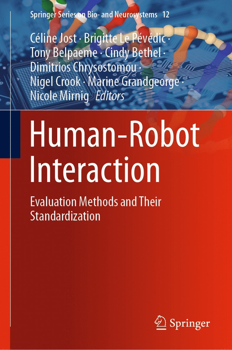 Céline Jost, Brigitte Le Pévédic, Tony Belpaeme, Cindy Bethel, Dimitrios Chrysostomou, Nigel Crook, Marine Grandgeorge, Nicole Mirnig, Celine Jost, Brigitte Le Pevedic - Human-Robot Interaction, Inbunden