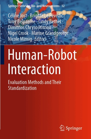 Céline Jost, Brigitte Le Pévédic, Tony Belpaeme, Cindy Bethel, Dimitrios Chrysostomou, Nigel Crook, Marine Grandgeorge, Nicole Mirnig - Human-Robot Interaction, Häftad