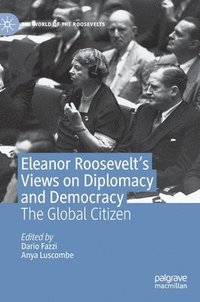 bokomslag Eleanor Roosevelt's Views on Diplomacy and Democracy