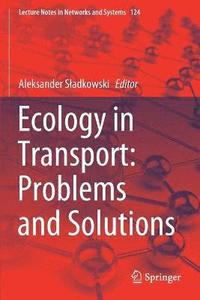 bokomslag Ecology in Transport: Problems and Solutions