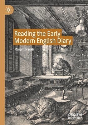 Reading the Early Modern English Diary