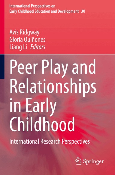Avis Ridgway, Gloria Quiñones, Liang Li - Peer Play and Relationships in Early Childhood, Häftad