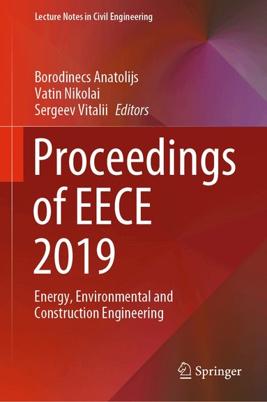 Borodinecs Anatolijs, Vatin Nikolai, Sergeev Vitalii - Proceedings of EECE 2019, Inbunden