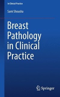 bokomslag Breast Pathology in Clinical Practice