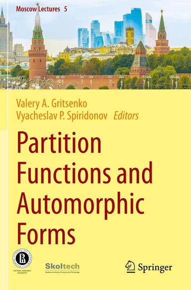 Valery A. Gritsenko, Vyacheslav P. Spiridonov - Partition Functions and Automorphic Forms, Häftad