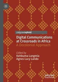 bokomslag Digital Communications at Crossroads in Africa