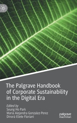 The Palgrave Handbook of Corporate Sustainability in the Digital Era 1
