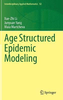 Age Structured Epidemic Modeling 1