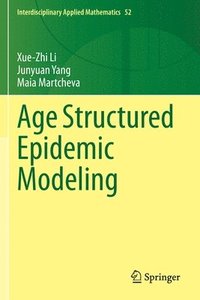 bokomslag Age Structured Epidemic Modeling