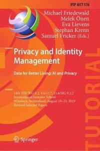 bokomslag Privacy and Identity Management. Data for Better Living: AI and Privacy